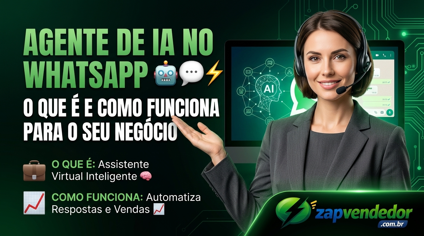 O que é um agente de IA no WhatsApp e como ele funciona para negócios